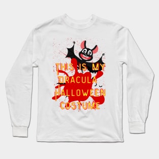 This is my costume for Halloween Long Sleeve T-Shirt